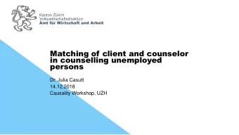 Matching of client and counselor  in counselling unemployed  persons  Dr. Julia Casutt  14.12.2018