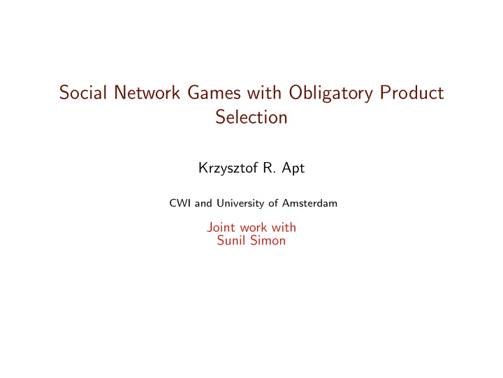 social network games with obligatory product selection