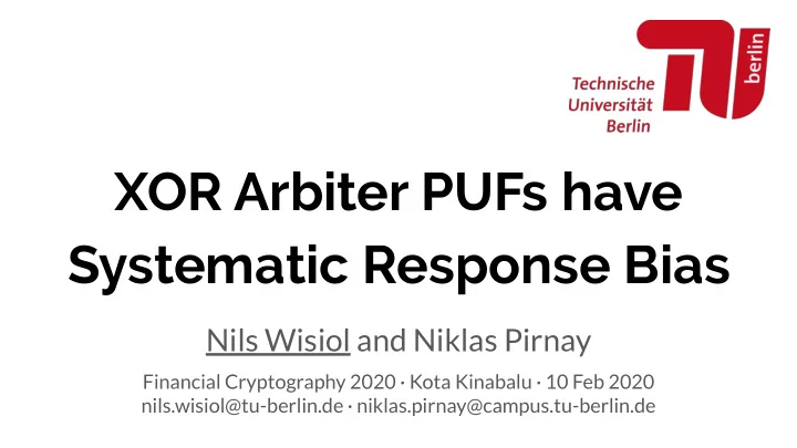 xor arbiter pufs have systematic response bias