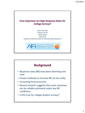 Background  Response rates (RR) have been declining over  time.  Proven methods to increase