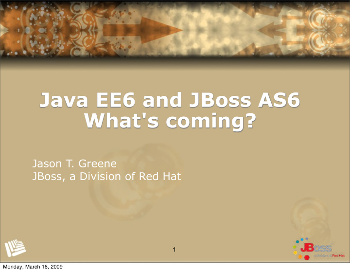 java ee6 and jboss as6 what s coming