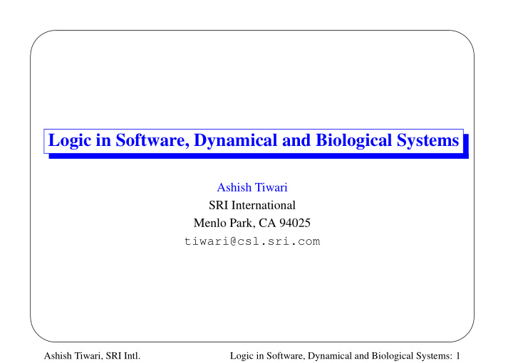 logic in software dynamical and biological systems