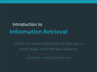 Information  Retrieval  CS276:  Information  Retrieval  and  Web  Search  Pandu