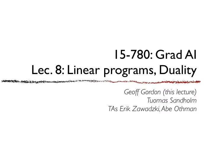 15 780 grad ai lec 8 linear programs duality