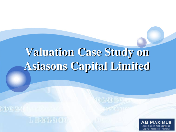 valuation case study on asiasons capital limited
