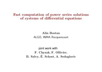 Fast computation of power series solutions  of systems of differential equations  Alin Bostan