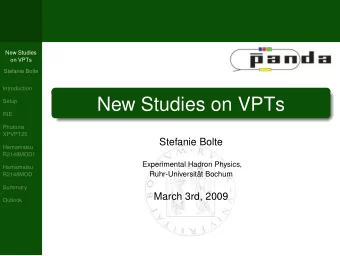 New Studies on VPTs  Setup  RIE  Photonis  XPVPT25  Stefanie Bolte  Hamamatsu  R2148MOD1