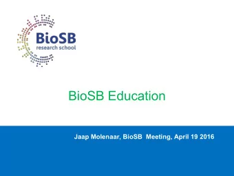 BioSB Education  Jaap Molenaar, BioSB  Meeting, April 19 2016  BioSB Education Programme