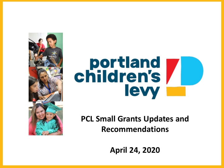april 24 2020 pcl small grants