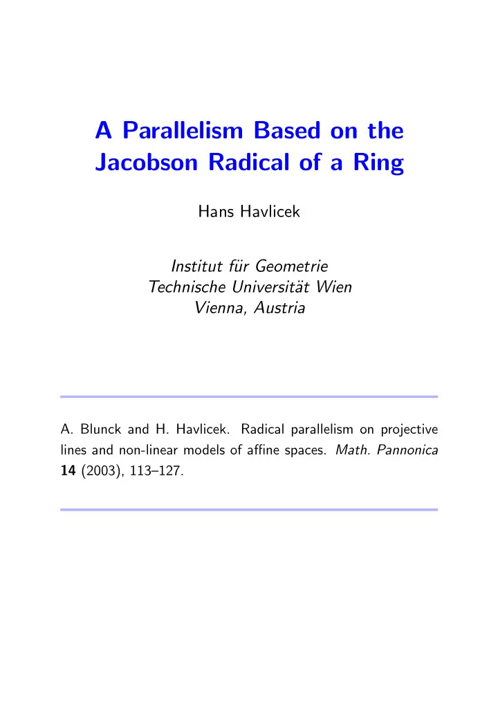 a parallelism based on the jacobson radical of a ring