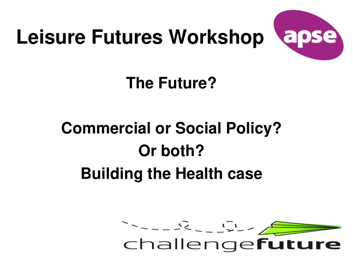 leisure futures workshop