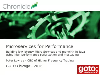 Microservices for Performance  Building low latency Micro Services and monolith in Java  using high