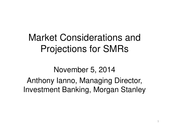 market considerations and projections for smrs