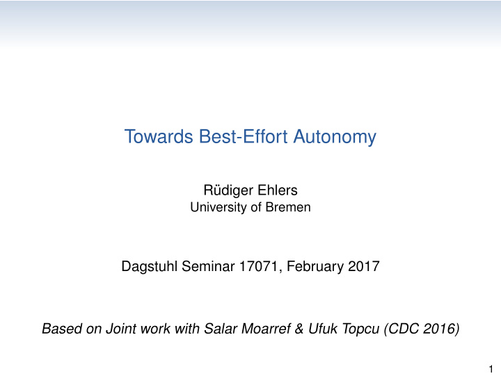 towards best effort autonomy