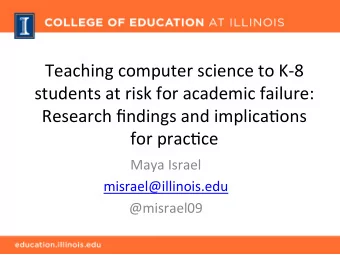 Teaching computer science to K-8  students at risk for academic failure:  Research findings and