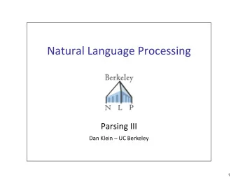 Natural Language Processing Parsing III Dan Klein  UC Berkeley  1 Unsupervised Tagging  2
