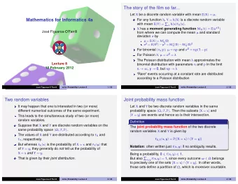 The story of the film so far... Let X be a discrete random variable with mean E ( X ) =  .