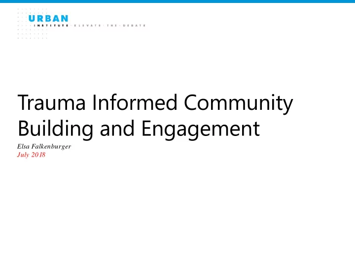 trauma informed community building and engagement