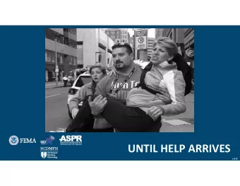 UNTIL HELP ARRIVES v 2 .0 WELCOME 1 HOUSEKEEPING  Breaks  Restrooms  Emergency Exits