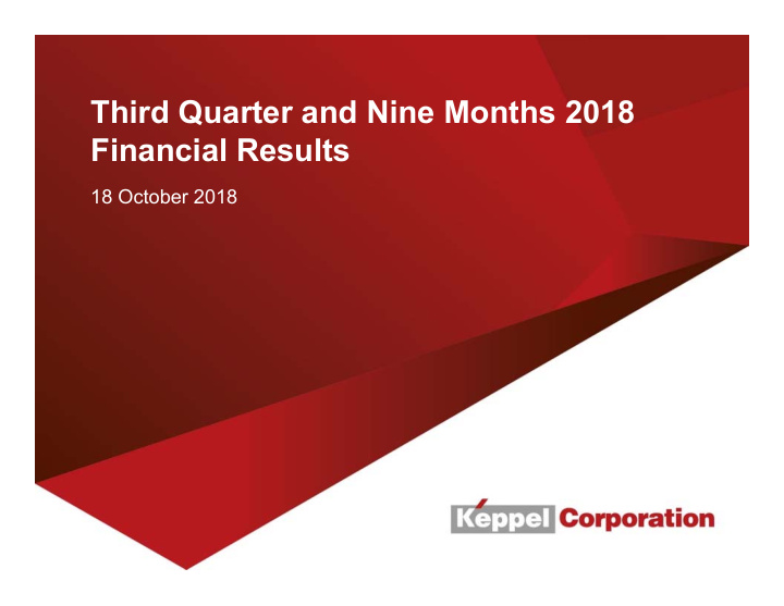 third quarter and nine months 2018 financial results