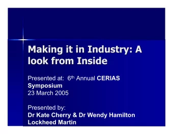 Making it in Industry: A  Making it in Industry: A  look from Inside  look from Inside Presented