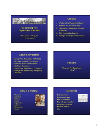 Contents  I.  What is a Fire Department History?  II.  Sanborn Fire Insurance Maps  Researching