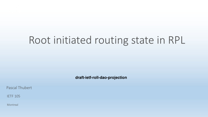root initiated routing state in rpl
