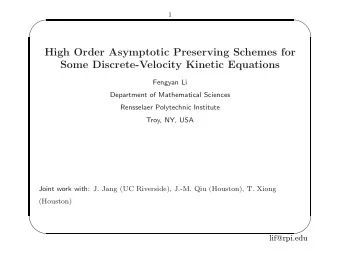 High Order Asymptotic Preserving Schemes for  Some Discrete-Velocity Kinetic Equations  Fengyan Li