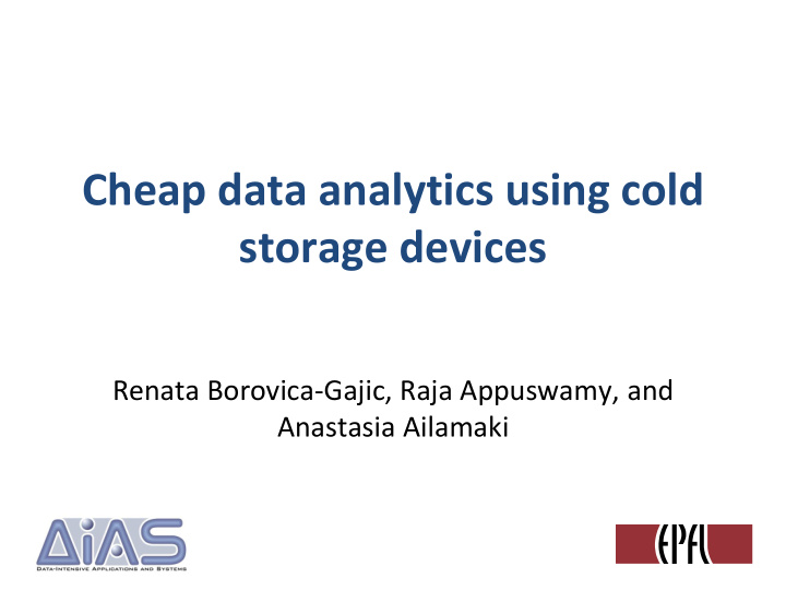 cheap data analytics using cold