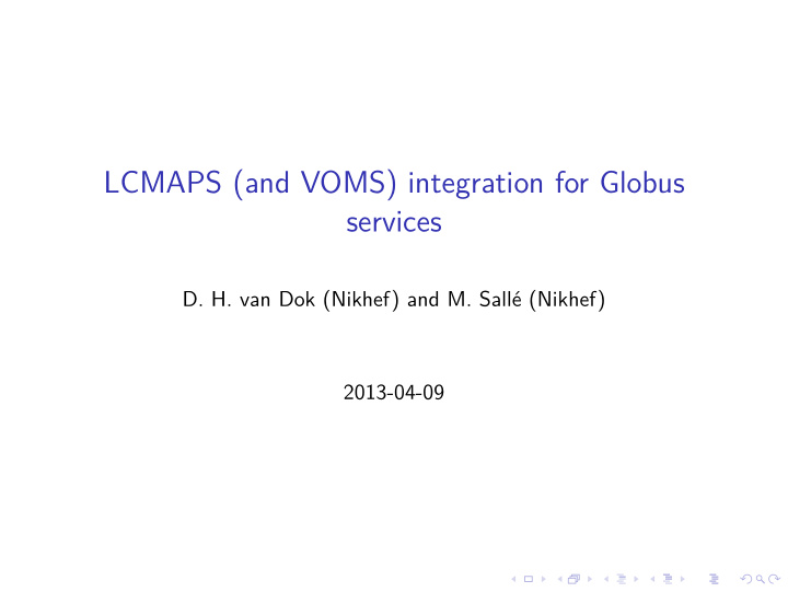 lcmaps and voms integration for globus services