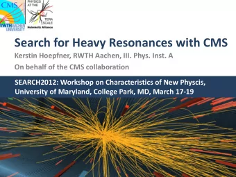 Search for Heavy Resonances with CMS  Kerstin Hoepfner, RWTH Aachen, III. Phys. Inst. A  On behalf