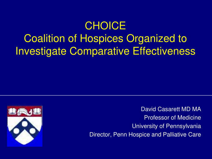 choice coalition of hospices organized to investigate
