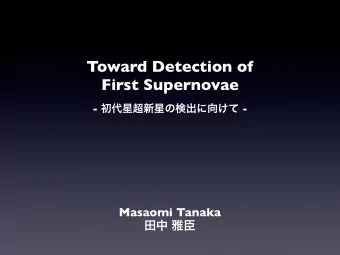 Toward Detection of  First Supernovae -  -  Masaomi Tanaka