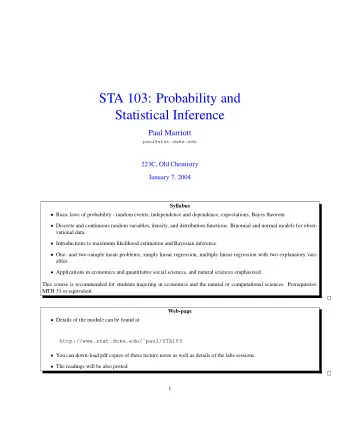 STA 103: Probability and  Statistical Inference  Paul Marriott  paul@stat.duke.edu  223C, Old