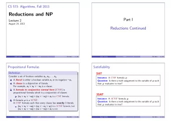 Reductions and NP  Part I  Lecture 2  August 29, 2013  Reductions Continued  Sariel (UIUC)  CS573