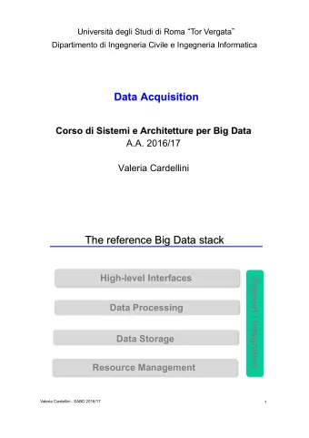 Data Acquisition  Corso di Sistemi e Architetture per Big Data  A.A. 2016/17  Valeria Cardellini