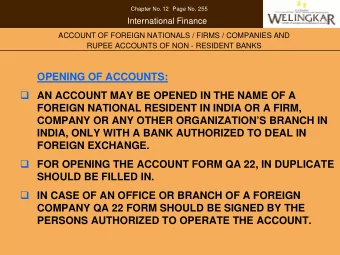 OPENING OF ACCOUNTS:  AN ACCOUNT MAY BE OPENED IN THE NAME OF A  FOREIGN NATIONAL RESIDENT IN