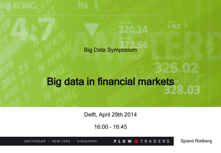 big ig data ta in in fin financial ancial markets kets