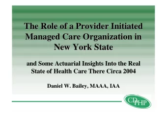 The Role of a Provider Initiated  The Role of a Provider Initiated  Managed Care Organization in