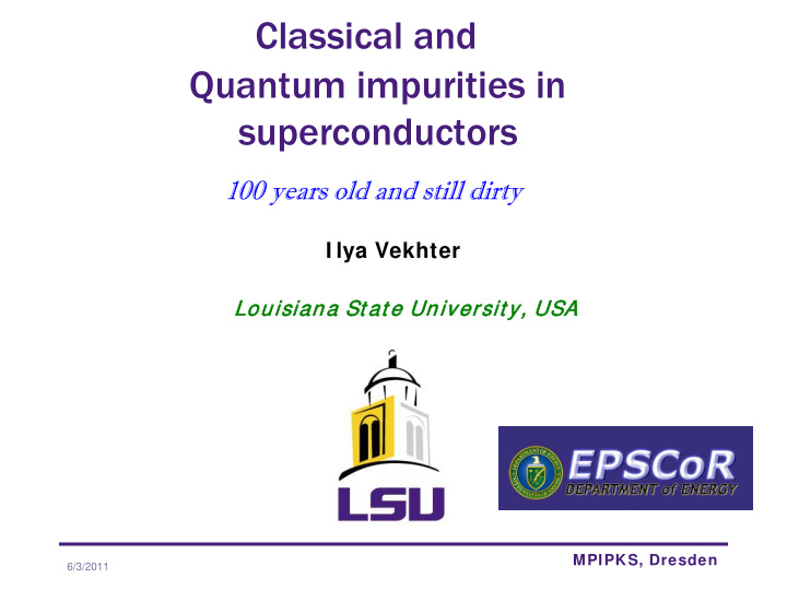 classical and quantum impurities in superconductors