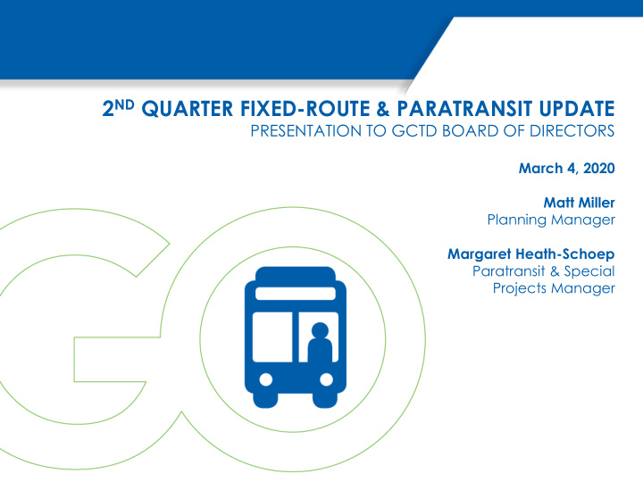 2 nd quarter fixed route paratransit update