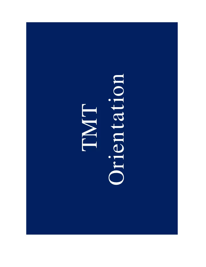 orientation tmt how it works