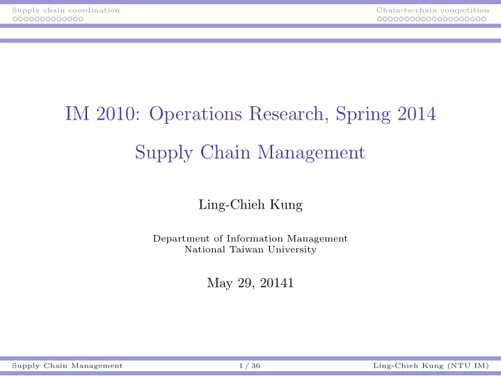 im 2010 operations research spring 2014 supply chain