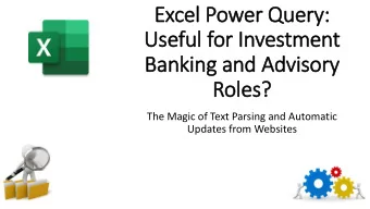 Excel Power Query  ry:  Useful for Investment  Banking and Advisory  ry  Roles?  The Magic of Text