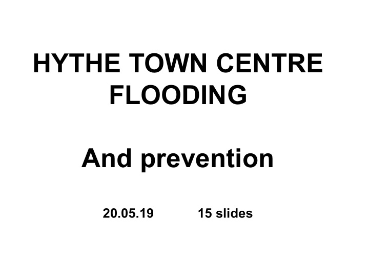 hythe town centre flooding and prevention