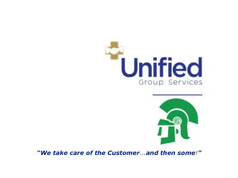 We take care of the Customerand then some!  What to Expect Moving Forward  Changes  New