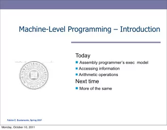 Machine-Level Programming  Introduction  Today  Assembly programmers exec  model