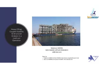 Heavy-lifting:  Coupled Stability  &amp; Structural  Analysis in a  Load-out  Operation  Stphane