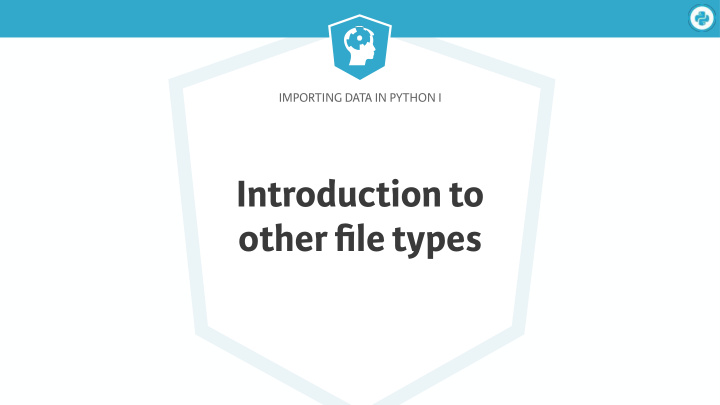 introduction to other file types