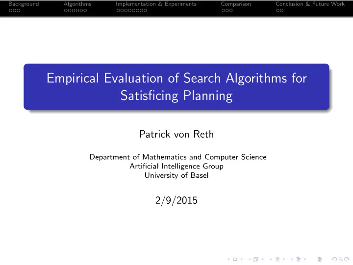 empirical evaluation of search algorithms for satisficing
